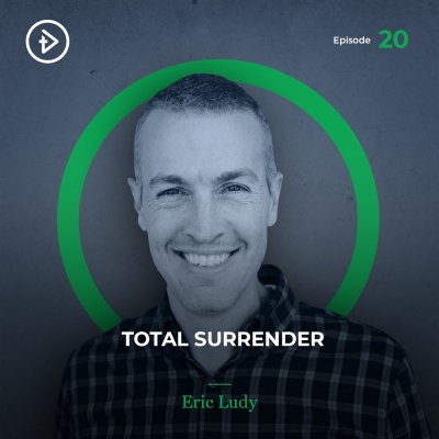 #20 Total Surrender - Eric Ludy