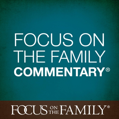Focus on the Family Commentary