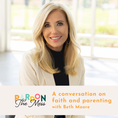 A conversation on faith and parenting with Beth Moore