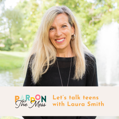 Let’s talk teens with Laura Smith