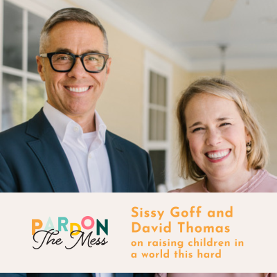 Sissy Goff and David Thomas on raising children in a world this hard